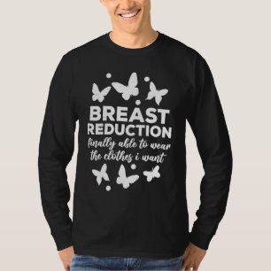 Brustverkleinerungsoperation Erholung Nach Brustre T-Shirt