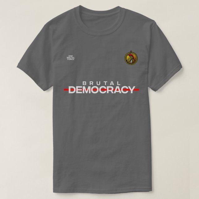 Brutal Democracy Frontline T-Shirt (Design vorne)