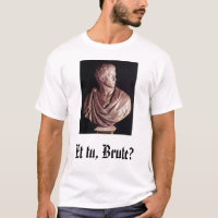 Brutus und tu, Rohling?