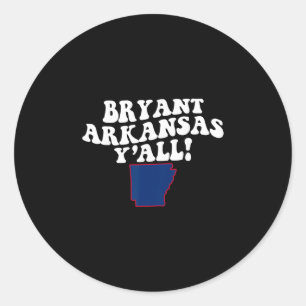 Bryant Arkansas Y'all Ar Südlicher Akzent Urlaub  Runder Aufkleber
