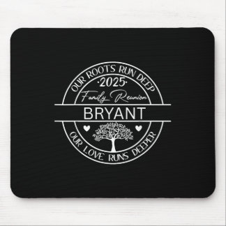 Bryant Family Wiedersehen Unsere Wurzeln laufen ti Mousepad