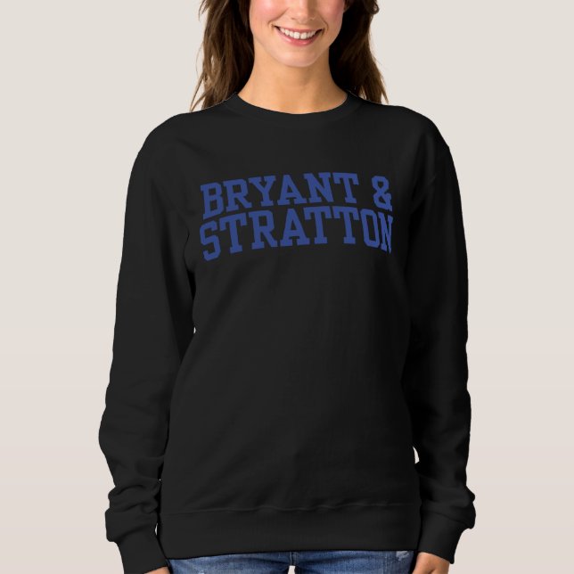 Bryant & Stratton College 02 Sweatshirt (Vorderseite)