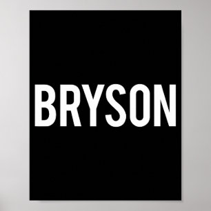 Bryson - Cooles neues lustiges Namens Fan-Geschenk Poster
