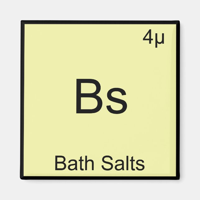 Bs - Bath Salts Funny Element Meme Chemistry T-Shi Magnet (Vorne)