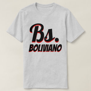 Bs. Boliviangrau T-Shirt