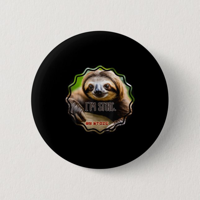 Bs Im Stoic Sloth Button (Vorderseite)