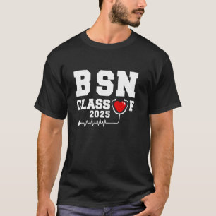 BSN Bachelor Of Nursing Abschlussklasse 2025 G T-Shirt
