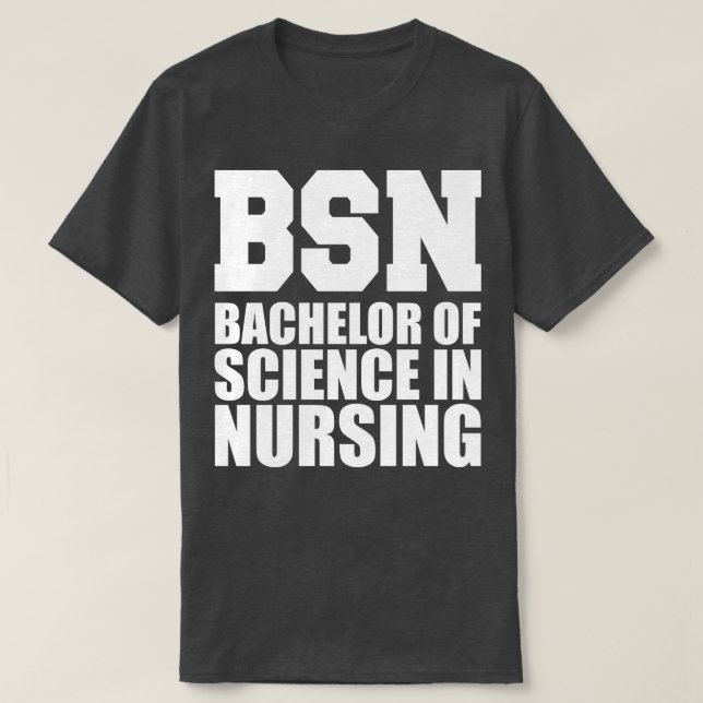 BSN Bachelor of science in nurving w T-Shirt (Design vorne)