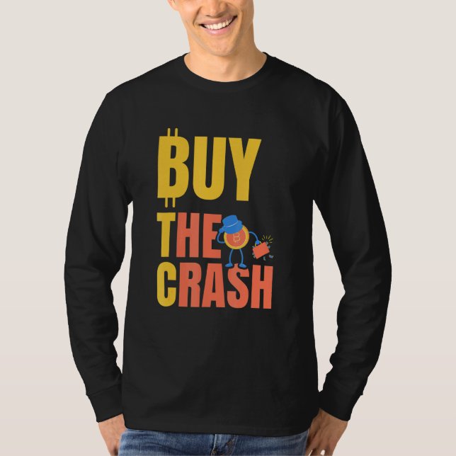 Btc Kauf Den Crash Krypto Bitcoin T-Shirt (Vorderseite)