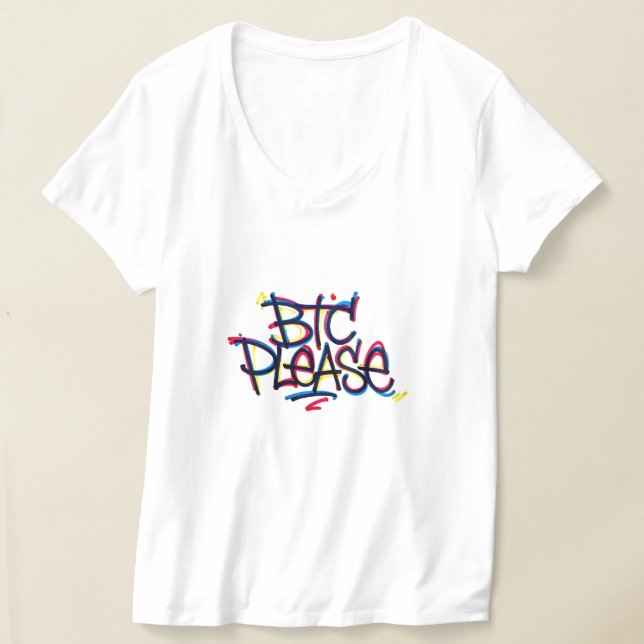 "BTC Please" (Farbe) T-Shirt (Ablage )