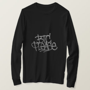 "BTC Please" (Schwarz) T-Shirt