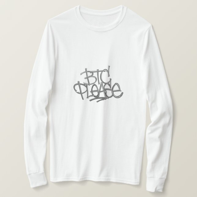 "BTC Please" (Weiß) T-Shirt (Design vorne)