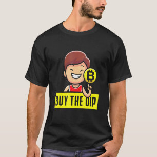 Btfd Kaufen Sie die Dip Coin Hodl Blockchain Btc C T-Shirt