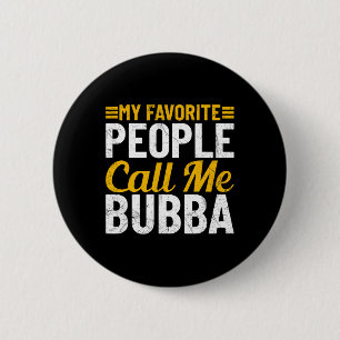Bub Väter Day Spaß Meine Lieblingsmenschen nennen Button