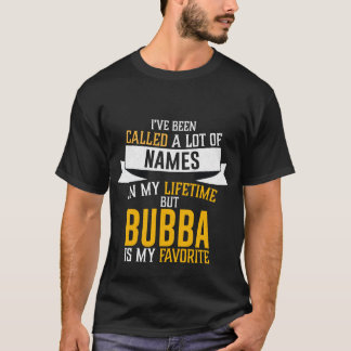 bubba 3 ist mein Lieblingsname T-Shirt