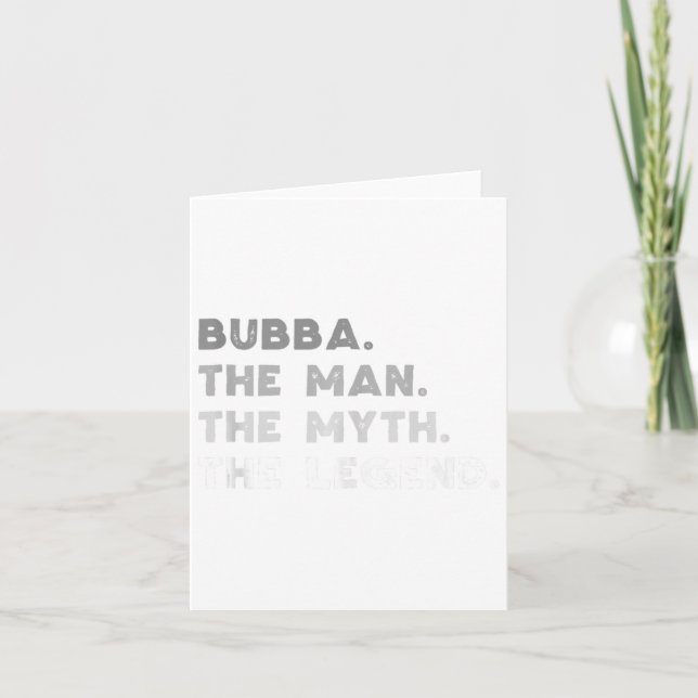 Bubba der Mann der Mythos der Legende Coole Bubba  Karte (Vorderseite)