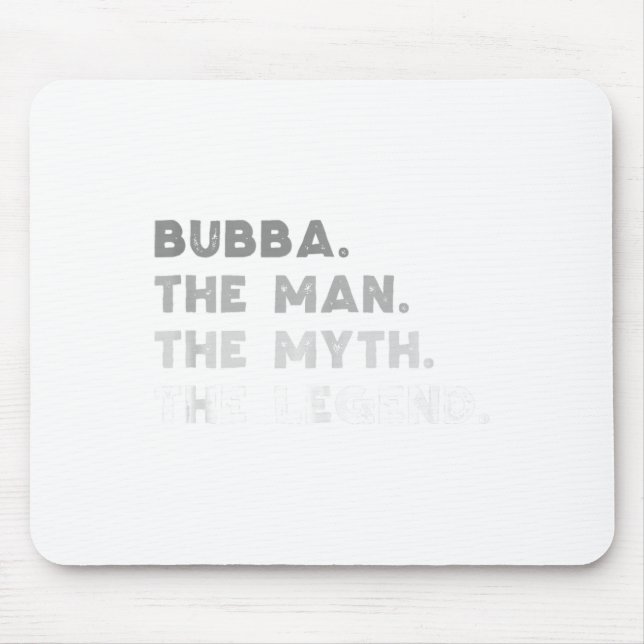 Bubba der Mann der Mythos der Legende Coole Bubba  Mousepad (Vorne)