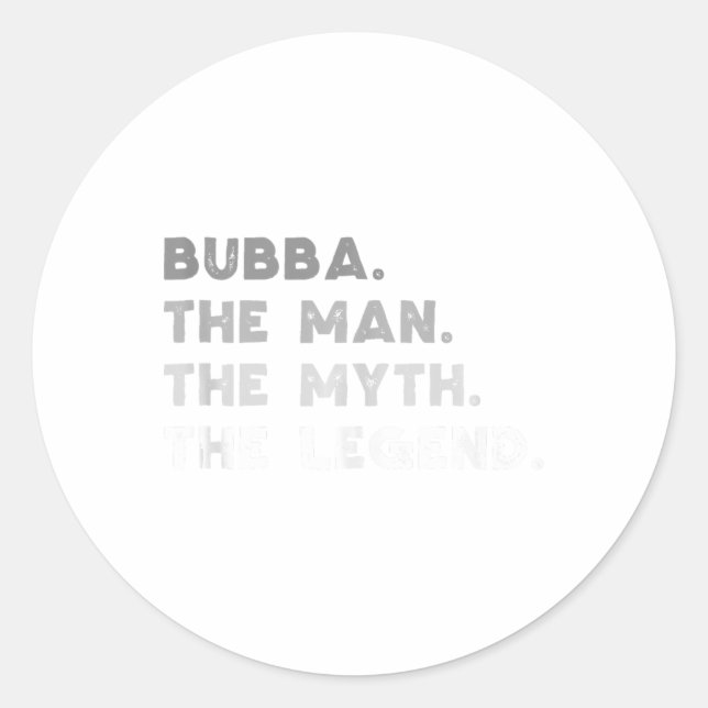 Bubba der Mann der Mythos der Legende Coole Bubba  Runder Aufkleber (Vorderseite)