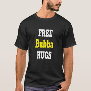 Bubba Hugs Onkel für Brother Best Bubba je Grand T-Shirt