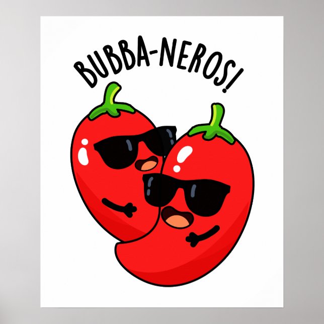 Bubba-neros Funny Habanero Pun Poster (Vorne)
