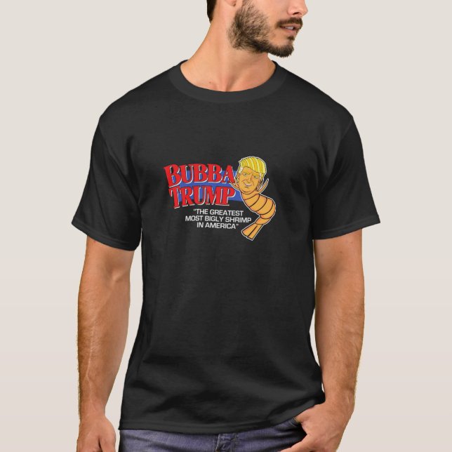 Bubba Trump Bester Bigly Shrimp Amerika lustig pa T-Shirt (Vorderseite)