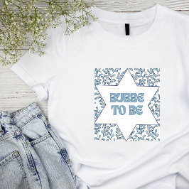 "Bubbe to Be" Neues Oma Modernes jüdisches Niedlic T-Shirt