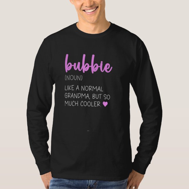 Bubbie Definition Cute Mother's Day Grandma T-Shirt (Vorderseite)