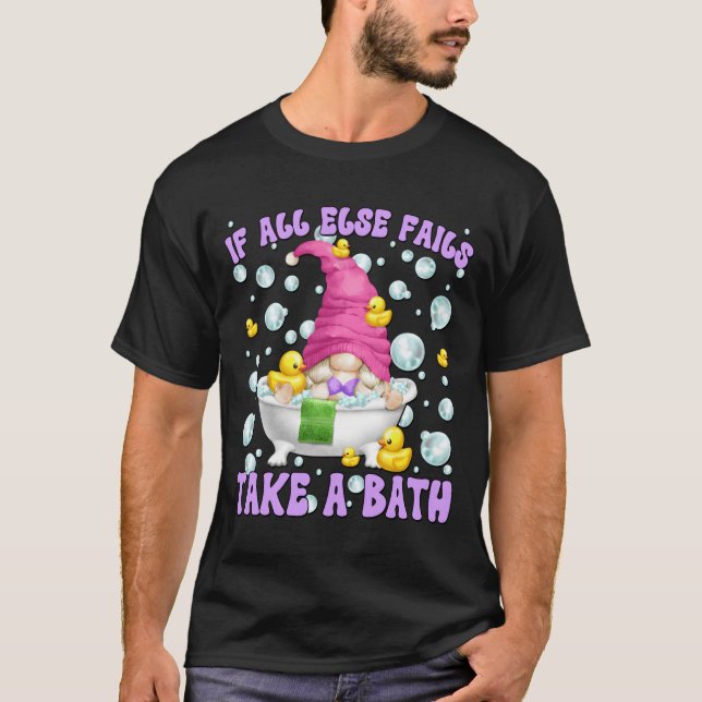 Bubble Bath Gnome With Lots Of Bubbles Mom Saying T-Shirt (Vorderseite)
