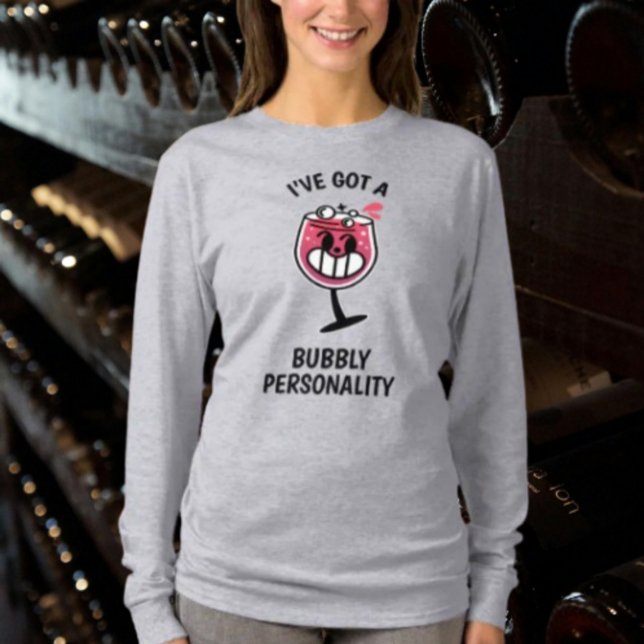 Bubbly Personality - Long Sleeve Wine Lover Shirt (Von Creator hochgeladen)