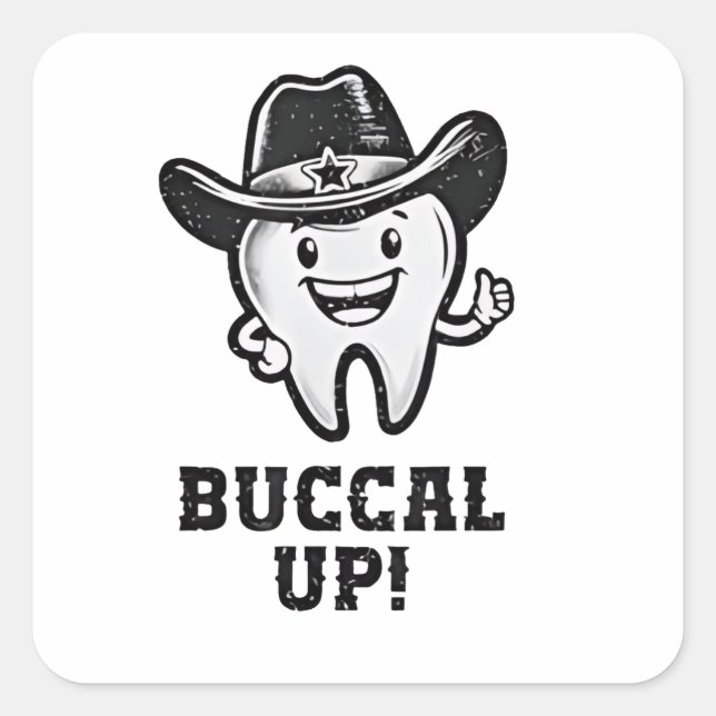 Buccal Up Zahnarzt Cowboy Teeth Funny Quadratischer Aufkleber (Vorderseite)