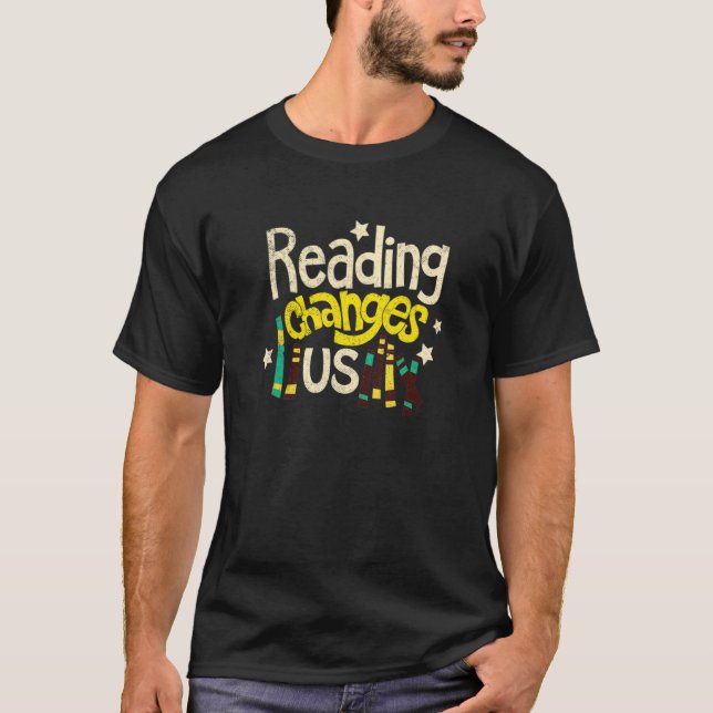 Buch Bibliophile Bookworm Reader Änderungen lesen  T-Shirt (Vorderseite)