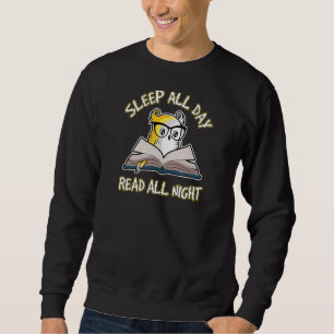 Buch Bibliophile Bookworm Sleep Den ganzen Tag les Sweatshirt