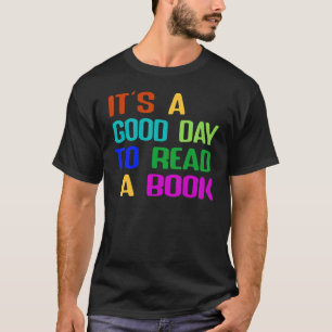 Buch Ein guter Tag, um einen Buchmacher zu lesen 2 T-Shirt