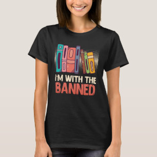 Buch I m with Banned Bookworm Reading Book fa T-Shirt
