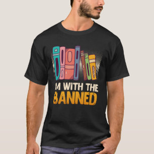 Buch I m with Banned Bookworm Reading Book fa T-Shirt