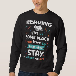 Buch lesen Bücher Buchwurm Literaturschule Sweatshirt