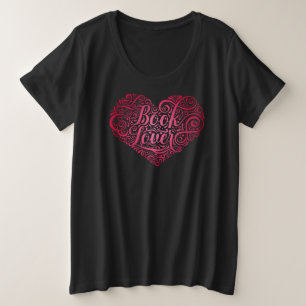 Buch Lover Calligraphy Heart Große Größe T-Shirt