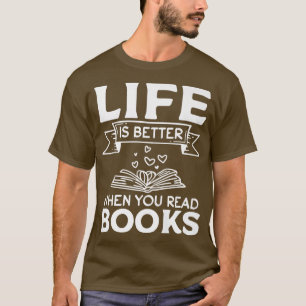 Buch Lover Librarian I life is better when you Rea T-Shirt