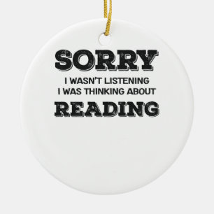Buch Lover Sorry, dass ich nicht gehört habe darüb Keramik Ornament