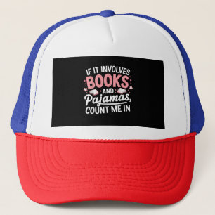 Buch & Pyjama Humorvoller Bücherliebhaber Lustiges Truckerkappe