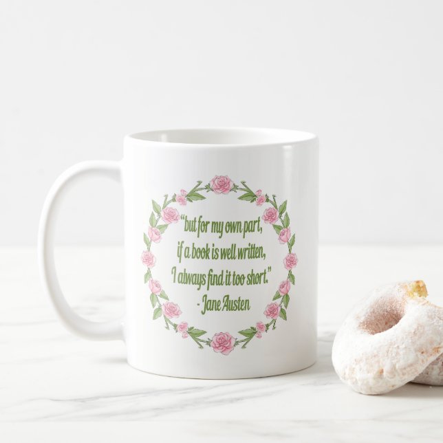 Buch-Zitat Janes Austen - rosa Rosen Tasse (Mit Donut)