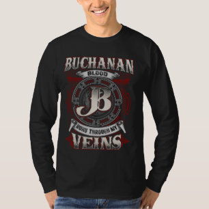 Buchanan Familienname läuft durch meine Venen T-Shirt