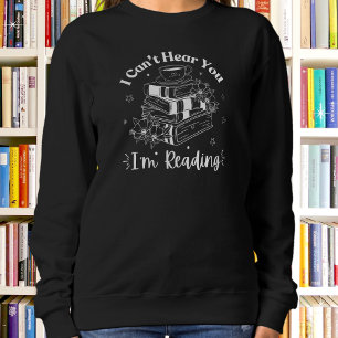 Buchen & Kaffee Liebhaber, ich kann nicht hören, d Sweatshirt