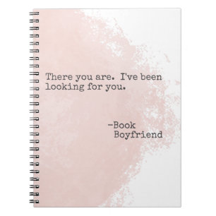 Buchen Sie Boyfriend Quote - Dort finden Sie Ihr N Notizblock