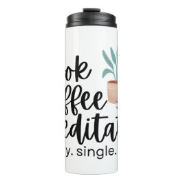 Buchen Sie jeden Single Kaffee Meditat Thermosbecher