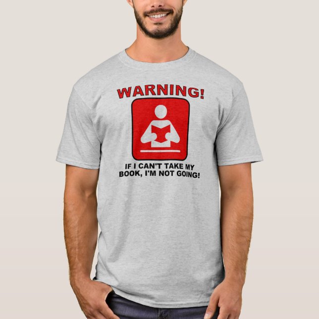 Buchen Sie Lover Bookworm Warning Funny T - Shirt  (Vorderseite)