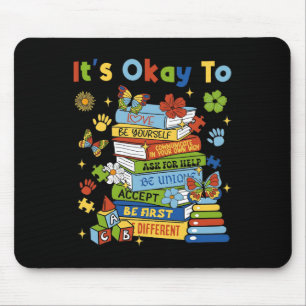 Bücher Autismus-Bewusstsein Kokette Es Ist Ok Für Mousepad