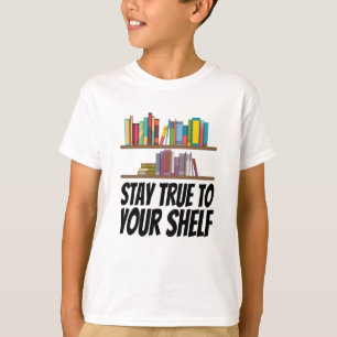Bücher - Bleib Deiner Regaltreue T-Shirt