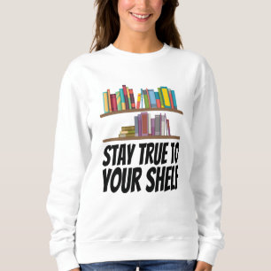 Bücher - Bleibe an Ihrem Platz Sweatshirt