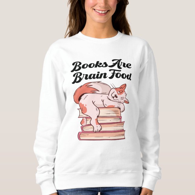 Bücher - Bücher sind Hirnfutter Sweatshirt (Vorderseite)